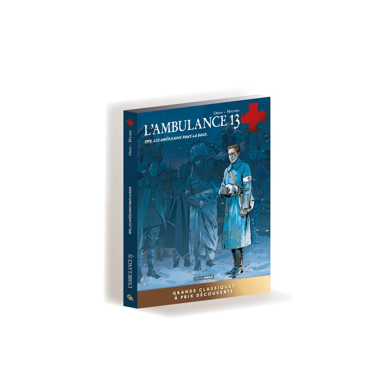 L' Ambulance 13 - 1917 les américains dans la boue - écrin - prix découverte
