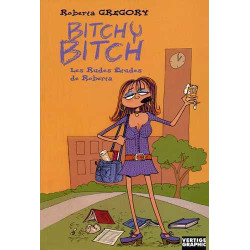 Bitchy Bitch 3 Les rudes...