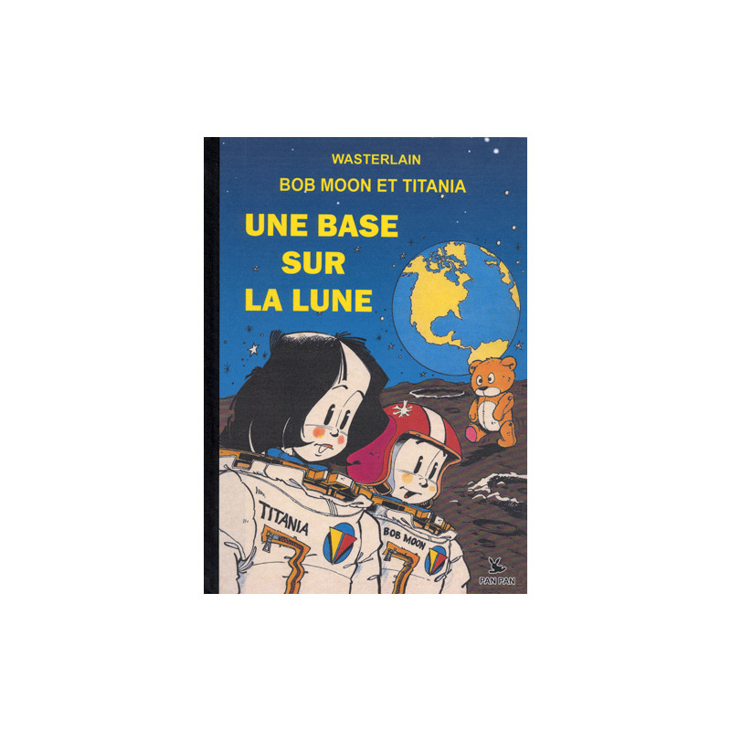 Bob Moon et Titania Une base sur la lune