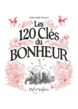 Les 120 Clés du Bonheur