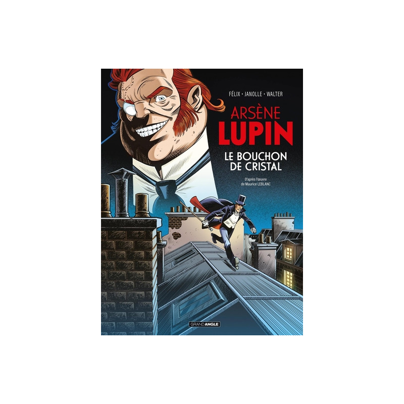 Arsène Lupin - le bouchon de cristal - histoire complète