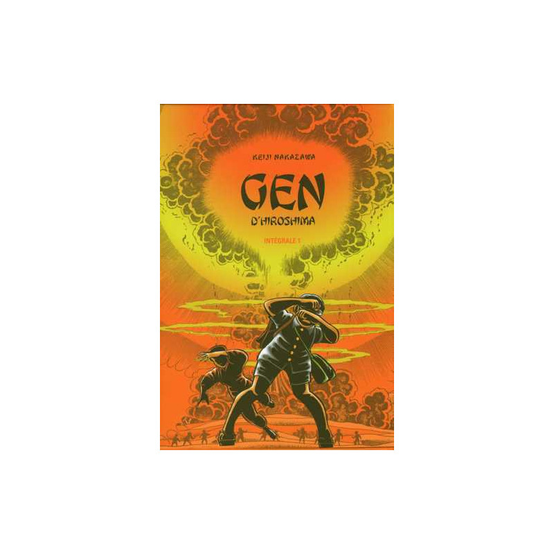 Gen d'Hiroshima Intégrale T01