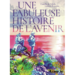 Une fabuleuse histoire de...