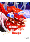 Le silence de Rouge
