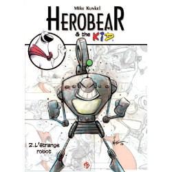 HEROBEAR & THE KID T02...