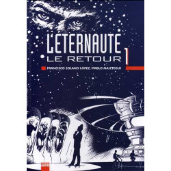 L'éternaute - Le retour T01