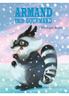 ARMAND TROP GOURMAND