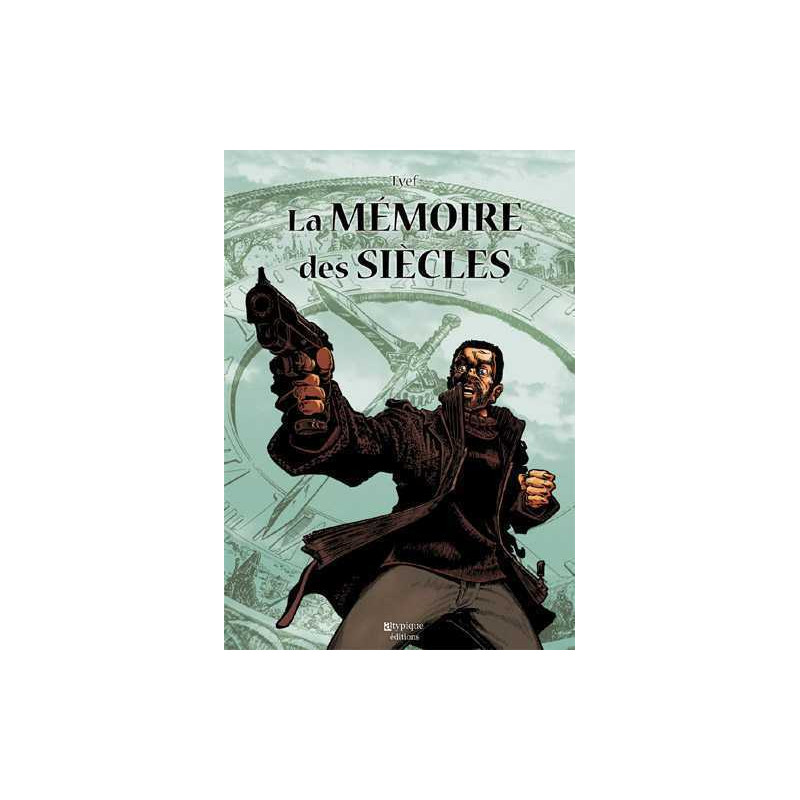 La mémoire des siècles