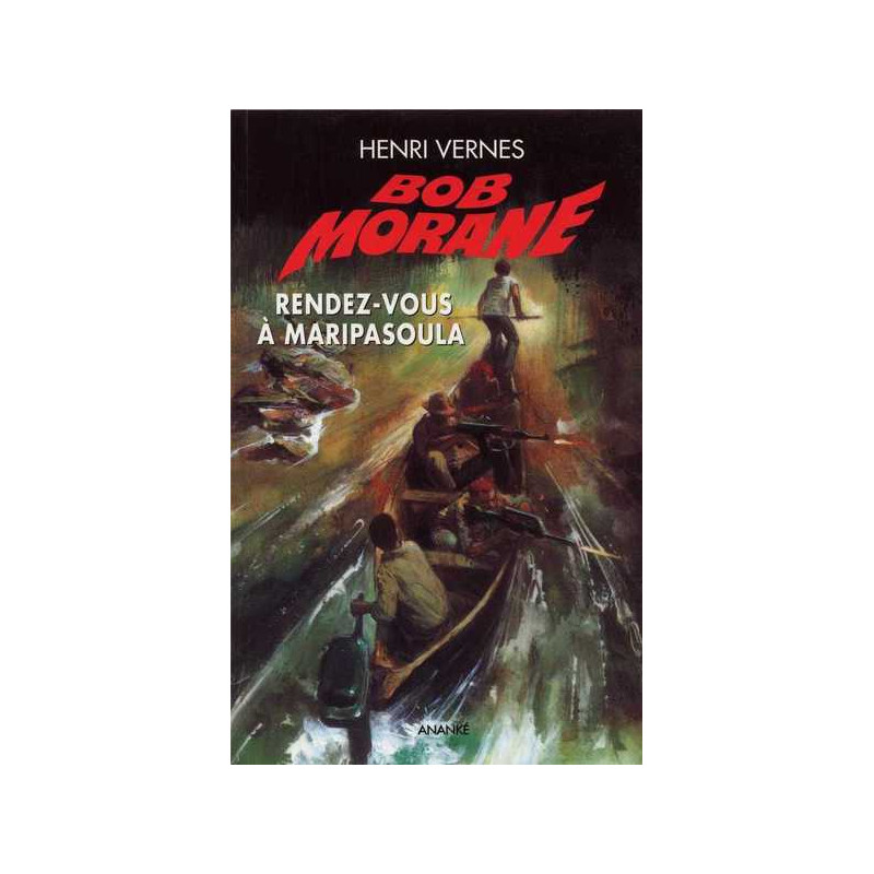 Bob Morane Rendez-vous à Maripasoula