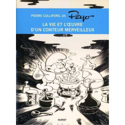 Peyo La vie et l'oeuvre...
