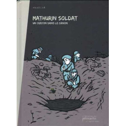 Mathurin Soldat un crayon...