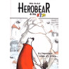 HEROBEAR & THE KID T03 L'IMPORTANT, C'EST D'Y CROIRE ........
