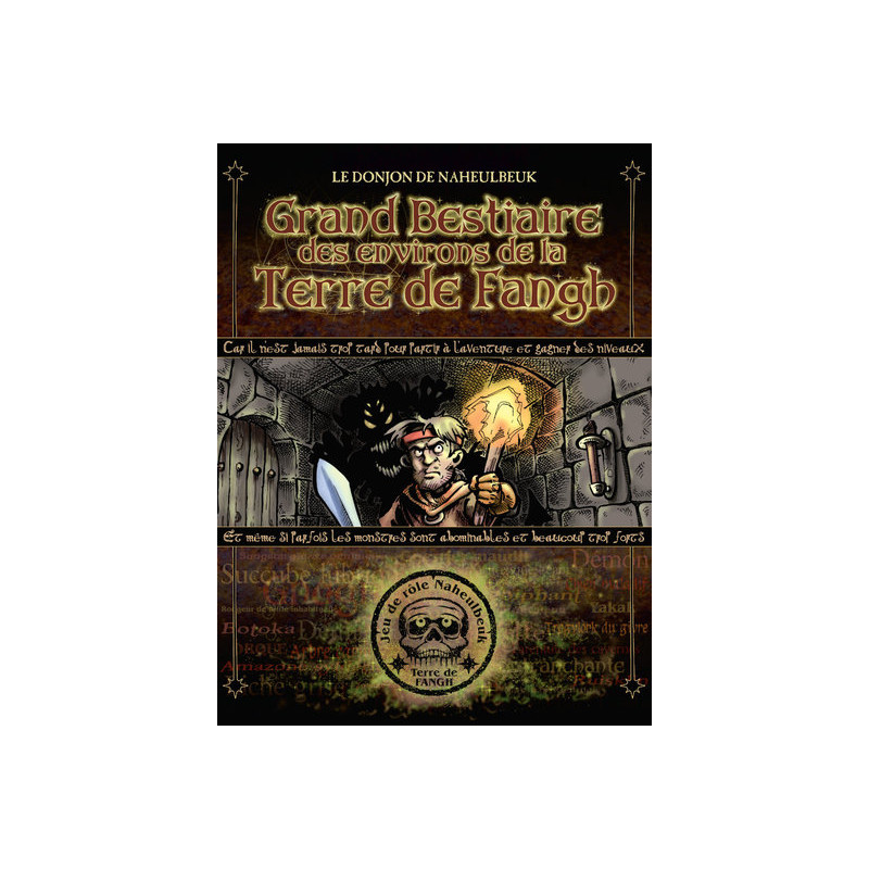 Donjon de Naheulbeuk - Grand bestiaire des environs de la Terre de Fangh (NED 2022)
