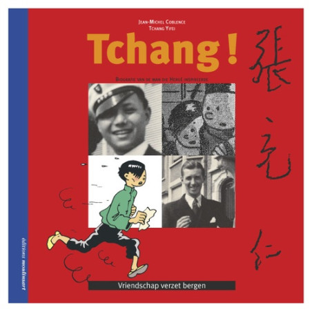 (AUT) HERGÉ - 33 - TCHANG ! - COMMENT L'AMITIÉ DÉPLAÇA LES MONTAGNES