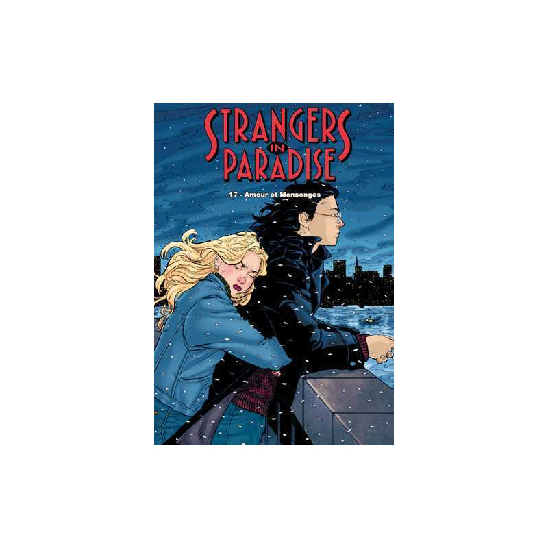 Strangers in Paradise T17 Amours et mensonges