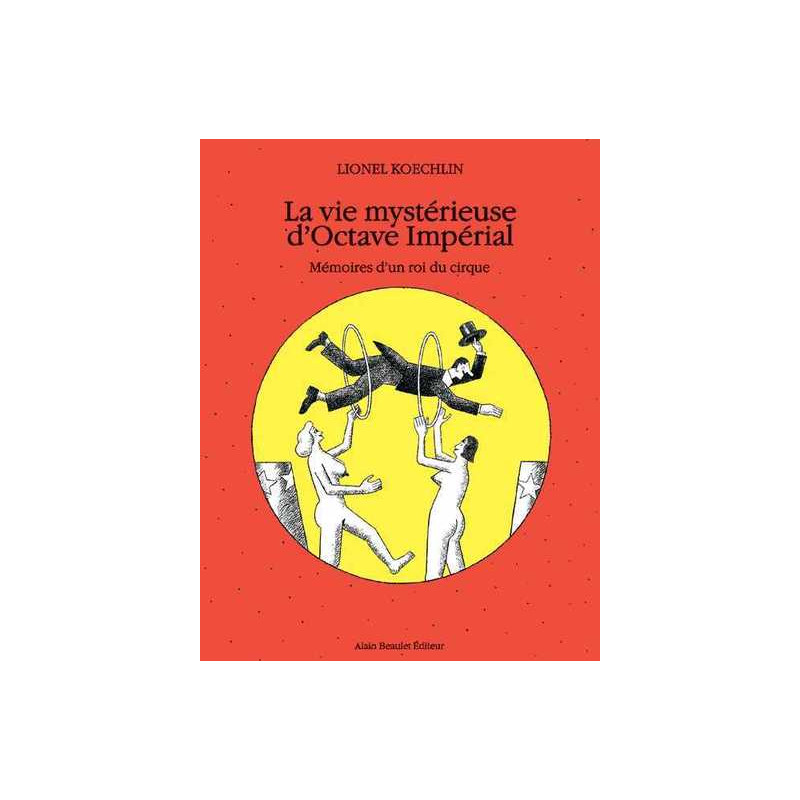 Vie mystérieuse d'Octave Impérial (La)
