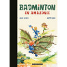 Badminton en Amazonie