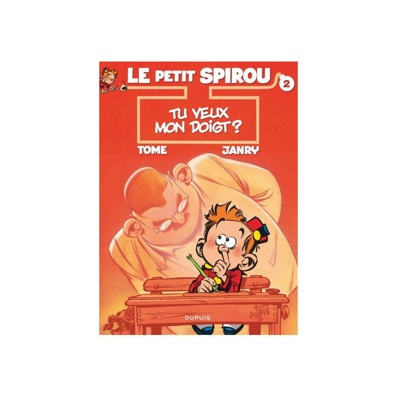 Le Petit Spirou - Tome 2 - Tu veux mon doigt ?