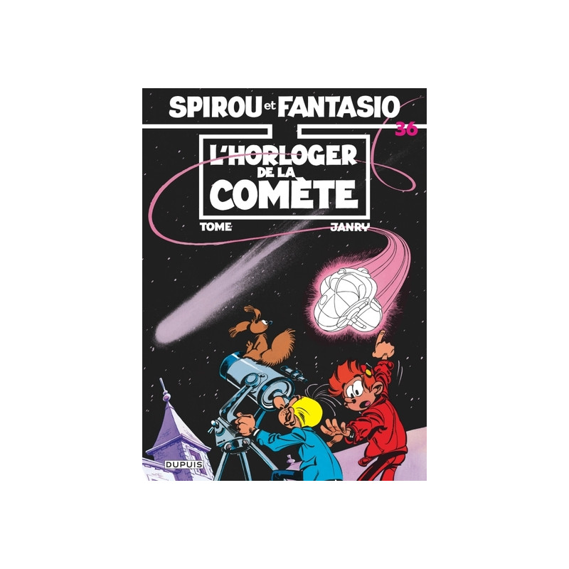 Spirou et Fantasio - Tome 36 - L'Horloger de la comète