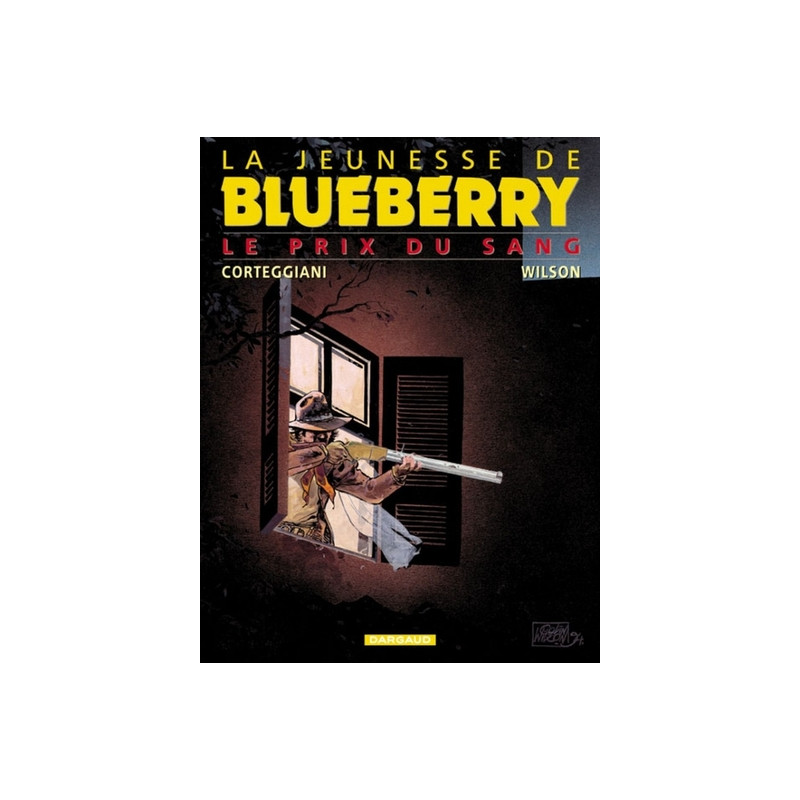 La Jeunesse de Blueberry - Tome 9 - Le Prix du sang