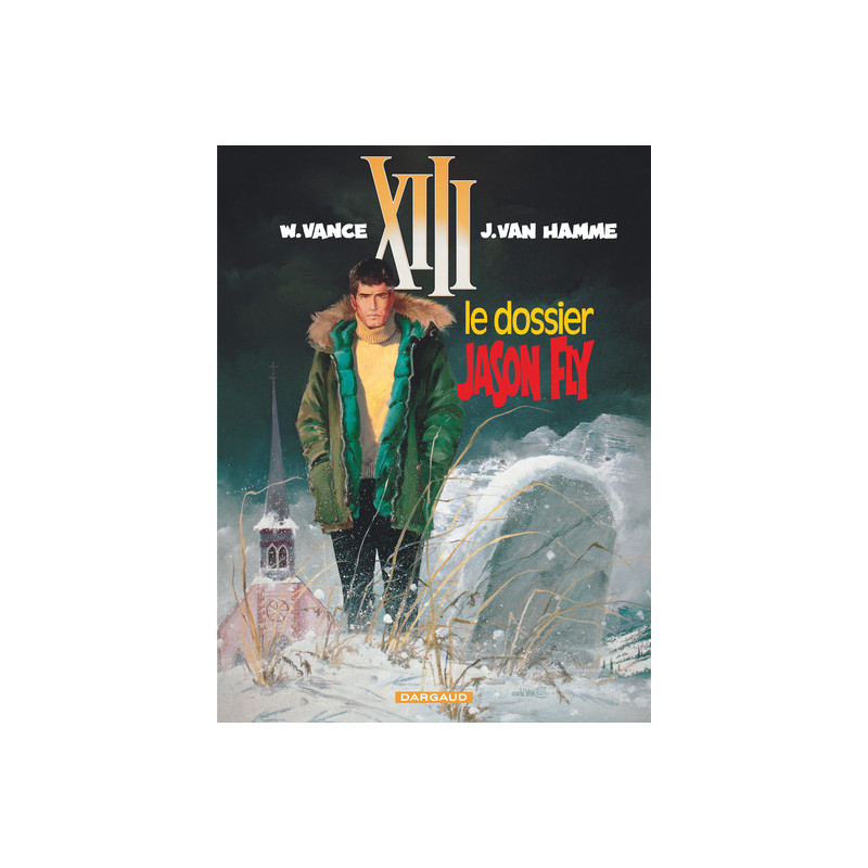 XIII - Ancienne série - Tome 6 - Le Dossier Jason Fly