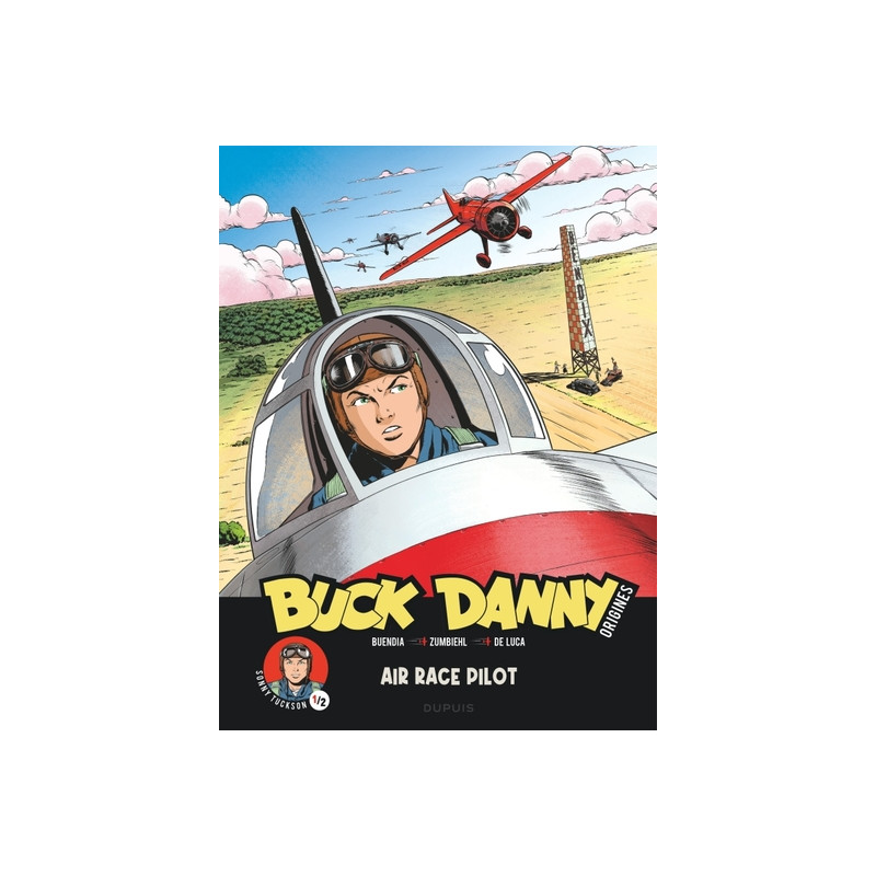 Buck Danny - Origines - Tome 3 - Sonny Tuckson, Air Race Pilot 1/2