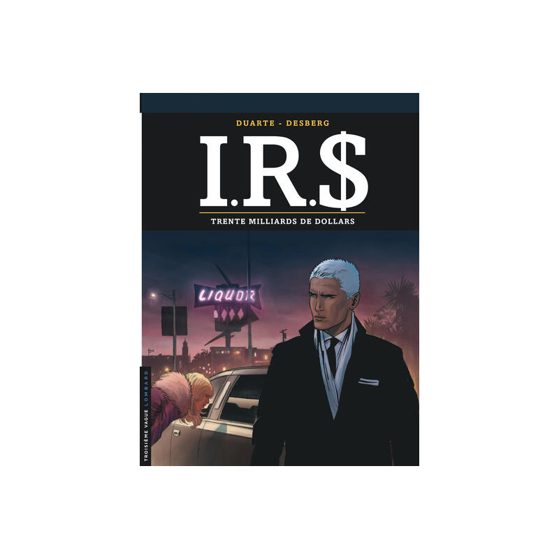 I.R.$ - Tome 25 - Trente milliards de dollars