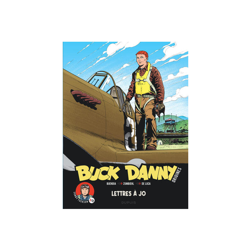 Buck Danny - Origines - Tome 4 - Sonny Tuckson, Lettres à Jo 2/2
