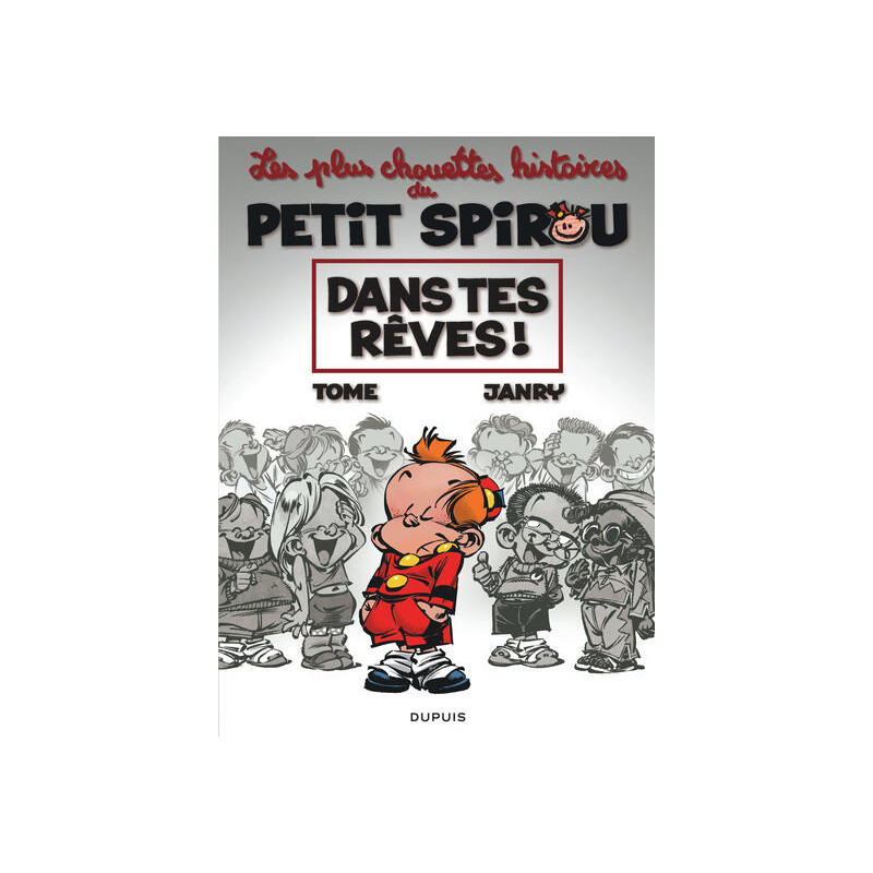 Le Petit Spirou - Chouettes histoires - Tome 2 - Dans tes rêves !