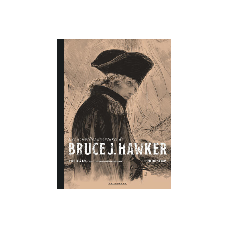 Les Nouvelles Aventures de Bruce J. Hawker - Tome 1 - L'oeil du marais
