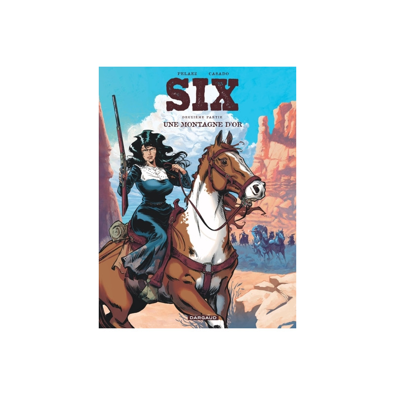 Six - Tome 2 - Une montagne d’or