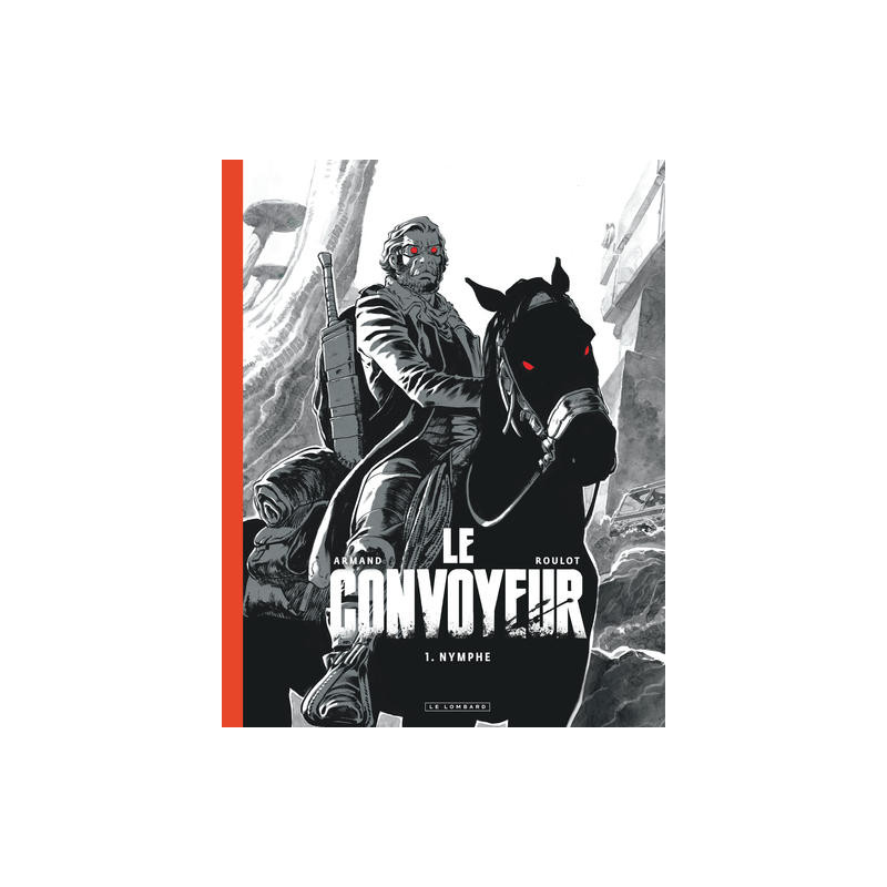 Le Convoyeur - Tome 1 - Nymphe