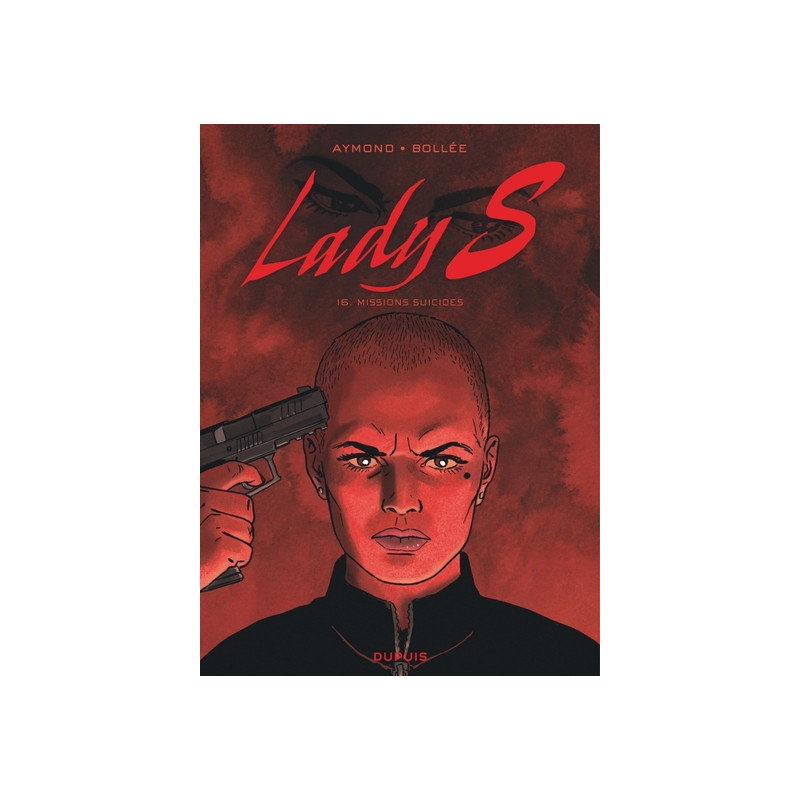 Lady S - Tome 16 - Missions suicides