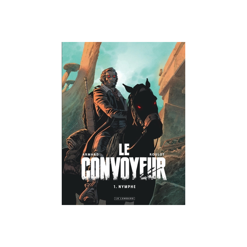Le Convoyeur - Tome 1 - Nymphe