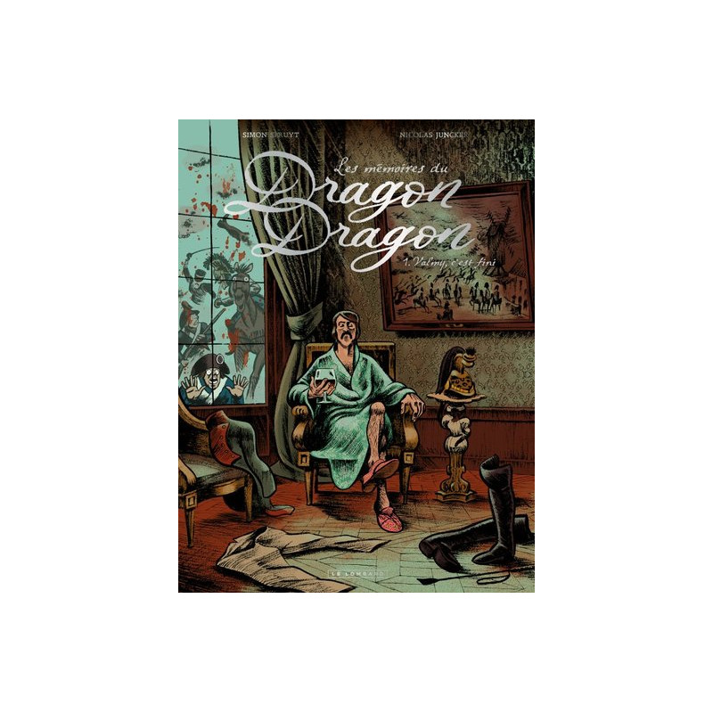 Les mémoires du Dragon Dragon - Tome 1 - Valmy, c'est fini