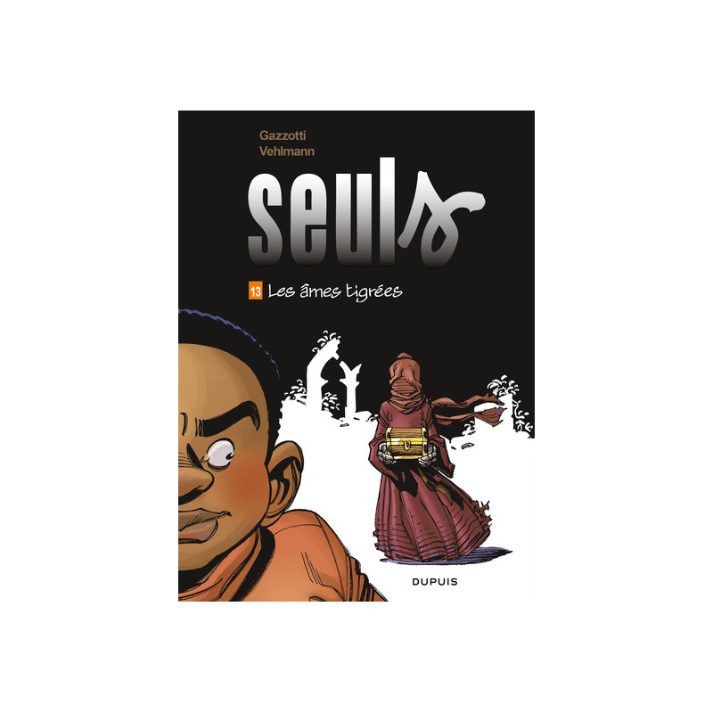 Seuls - Tome 13 - Les âmes tigrées