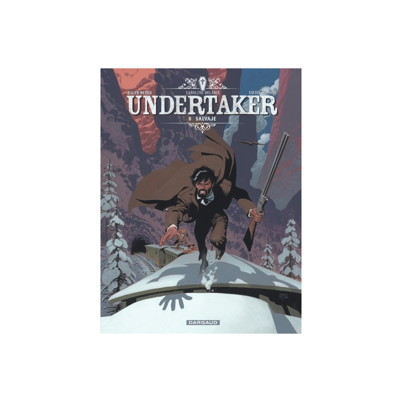 Undertaker - Tome 6 - Salvaje