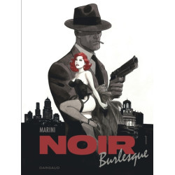 Noir burlesque - Tome 1