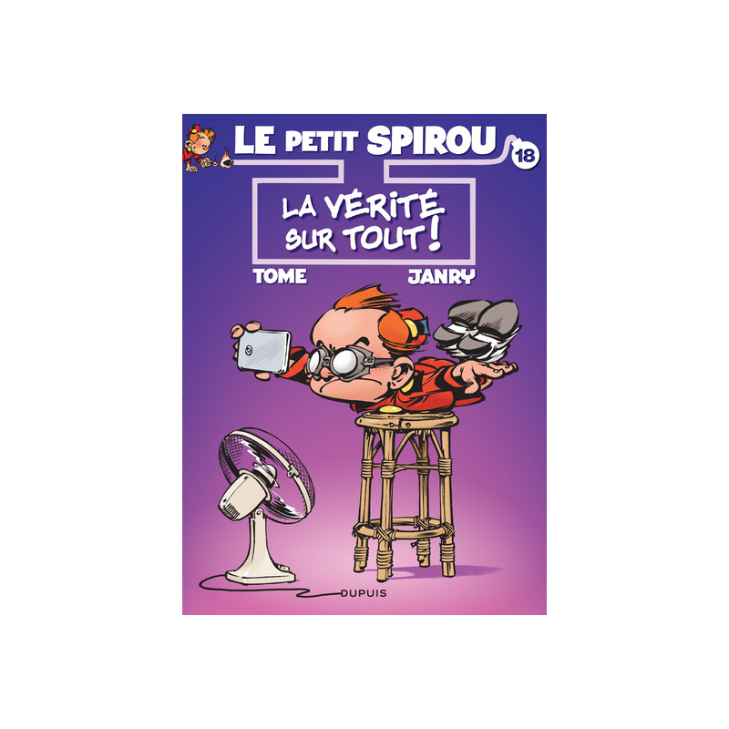 Le Petit Spirou - Tome 18 - La vérité sur tout !