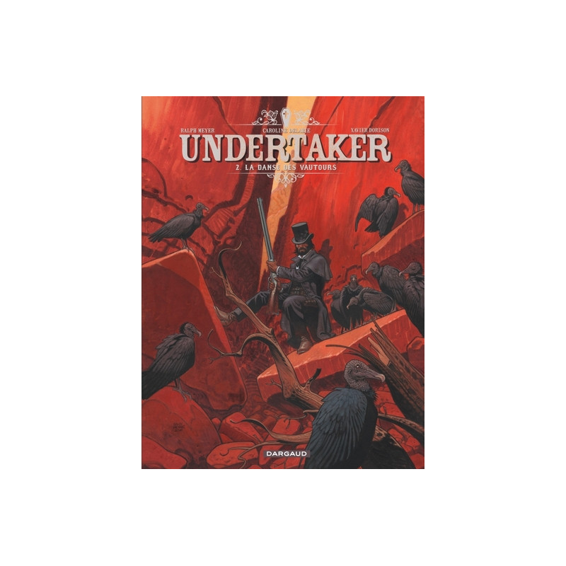 Undertaker - Tome 2 - La Danse des vautours