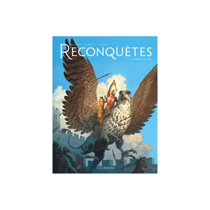 Reconquêtes - Tome 4 - La Mort d'un roi
