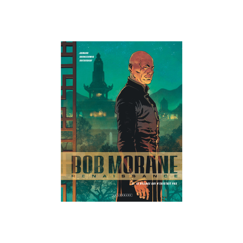 Bob Morane - Renaissance - Tome 2 - Le Village qui n'existait pas