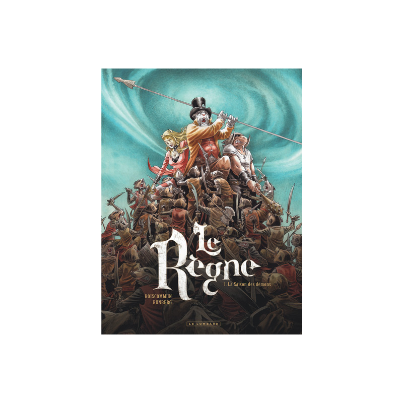 Le Règne - Tome 1 - La Saison des démons