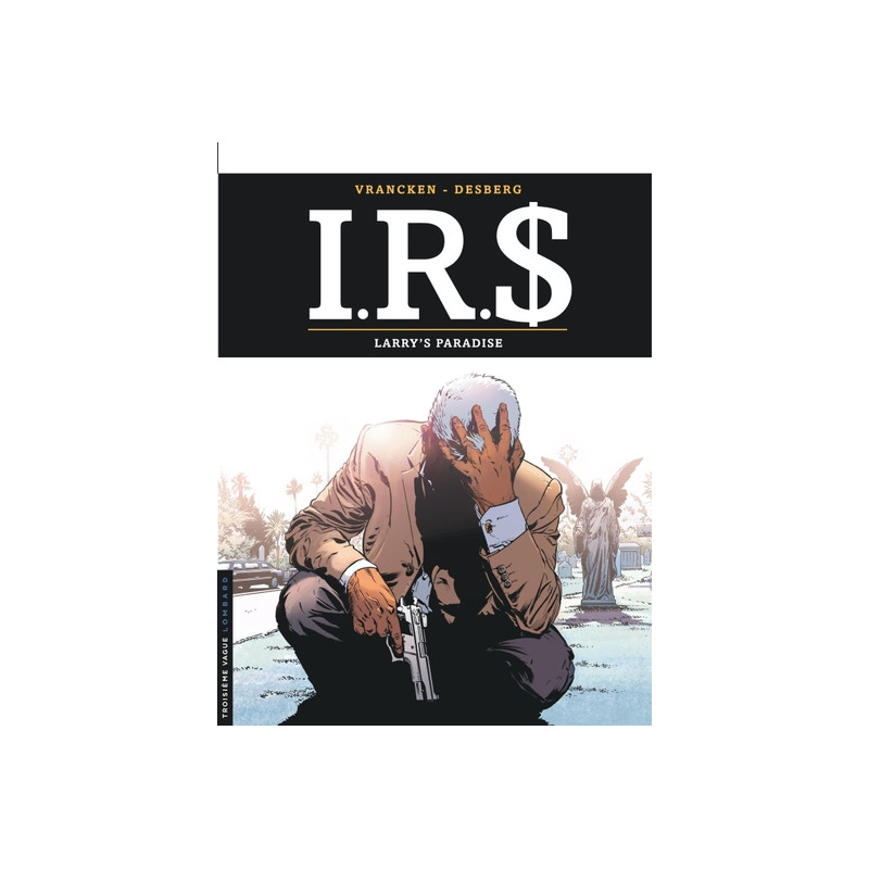 I.R.$ - Tome 17 - Larry's paradise