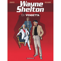 Wayne Shelton - Tome 13 -...