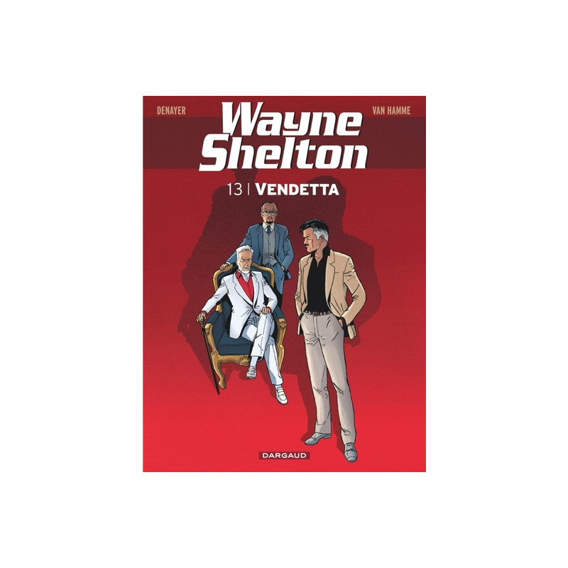 Wayne Shelton - Tome 13 - Vendetta