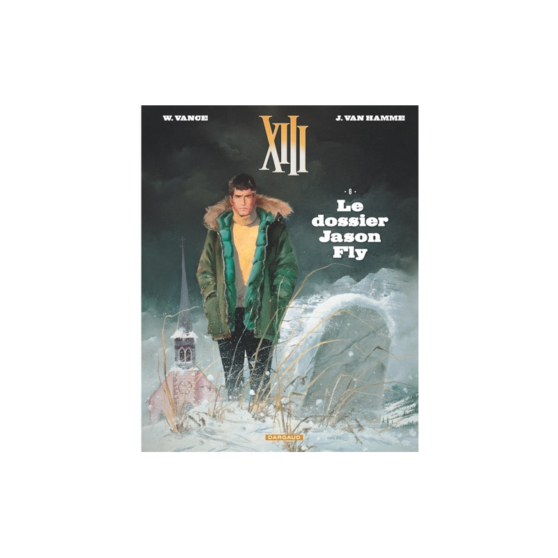 XIII  - Tome 6 - Le Dossier Jason Fly