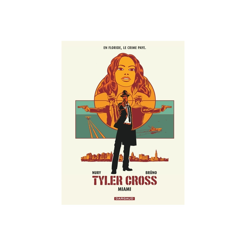 Tyler Cross - Tome 3 - Miami