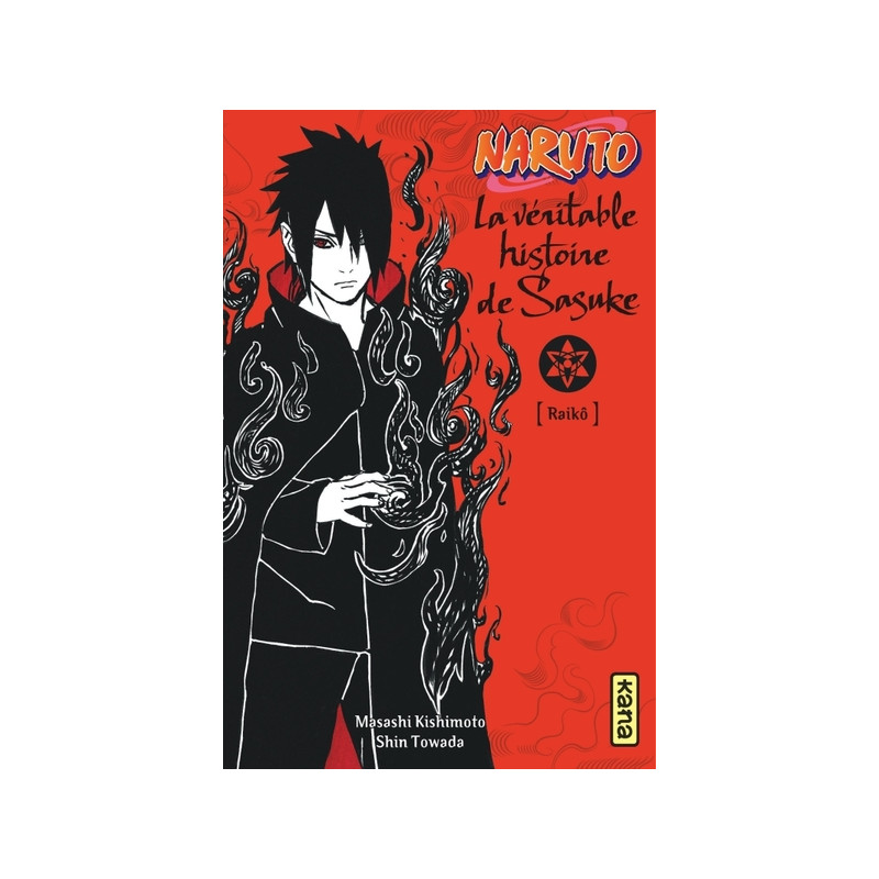 Naruto - romans - Tome 9 - La véritable histoire de Sasuke