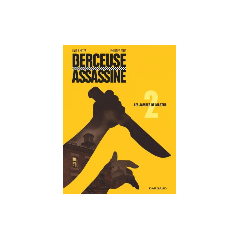 Berceuse assassine - Tome 2 - Les Jambes de Martha